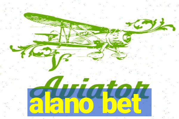 alano bet